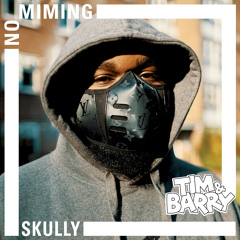 Skully - No Miming