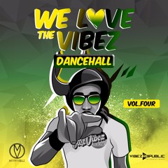 We Love The Vibez: Dancehall Edition