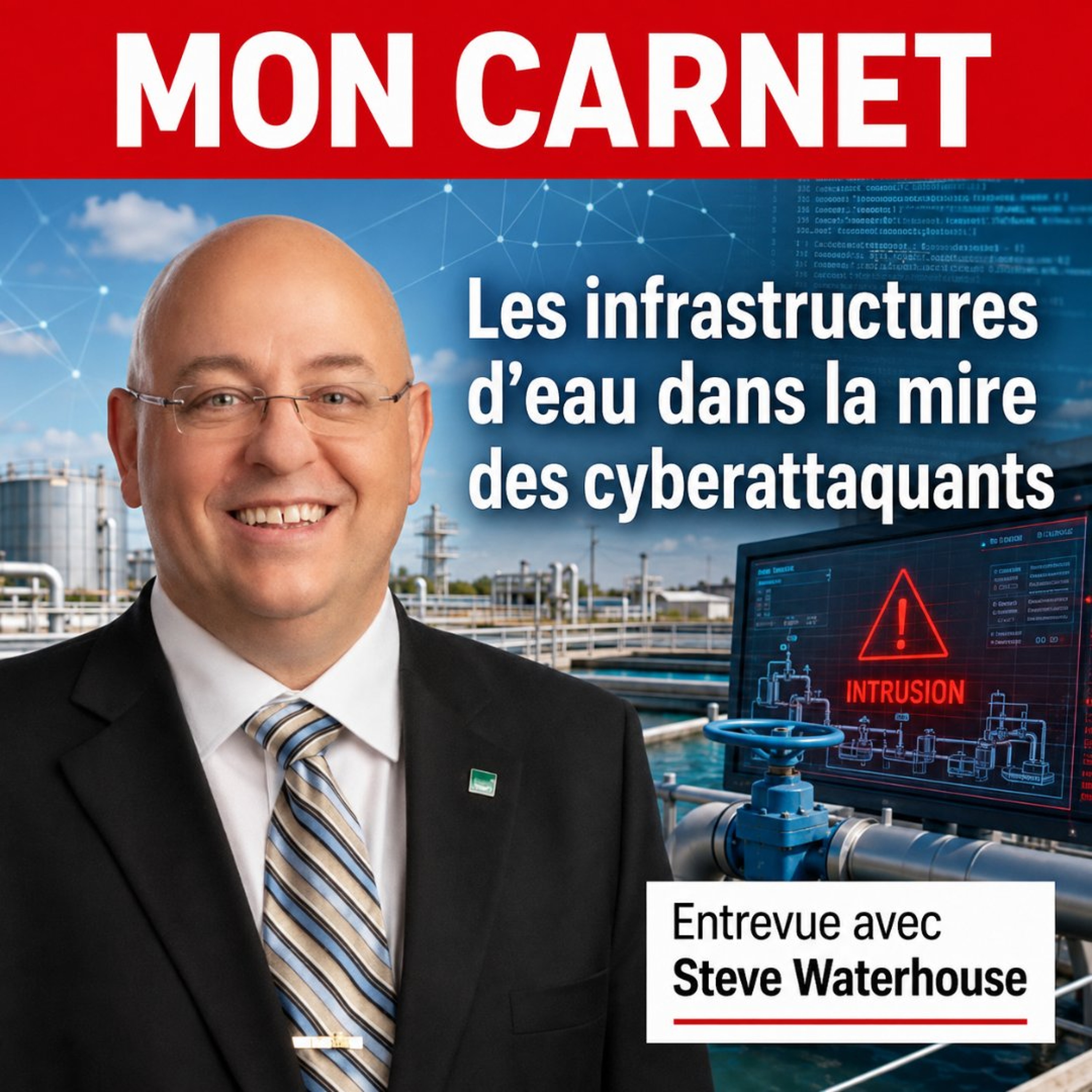 Steve Waterhouse : Les infrastructures d’eau dans la mire des cyberattaquants