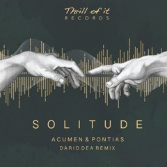 Acumen & Pontias - Solitude - Dario Dea  Remix (FREE)