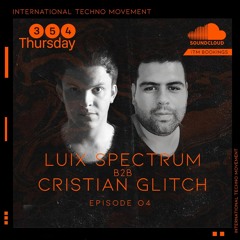 Luix Spectrum B2B Cristian Glitch @ 354 Live Stream By ITM Booking