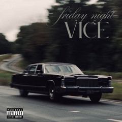 friday night vice