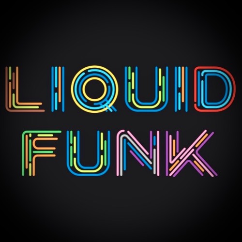 Liquid funk