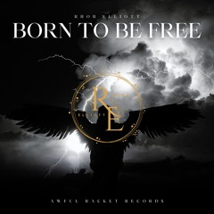 BORN TO BE FREE