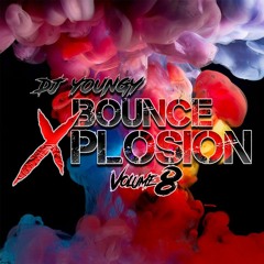 DJ Youngy - Bounce X-Plosion Vol.8