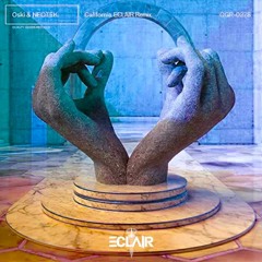Oski,NEOTEK - California (ECLAIR Remix)