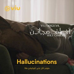 “Hallucination” - Ansaf Majaneen (2021) Soundtrack ♫
