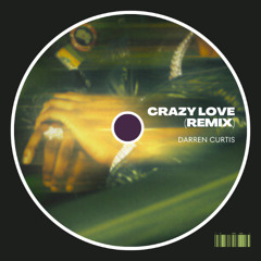 Tion Wayne & MJ Cole - Crazy Love (Darren Curtis Remix)