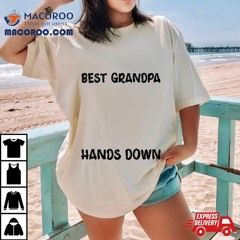 Best Grandpa Hands Down Kids Craft Handprints Father's Day Shirt
