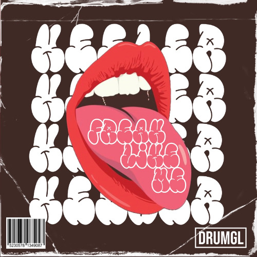 FREAK LIKE ME - KEELER [DRMGL27] (FREE DL)