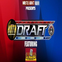 KOTR 338 - The 2023 KOTR Draft featuring Kyle from The Apron Bump Podcast