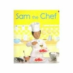 ebook Sam The Chef (Jobs People Do)