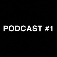 PODCAST #1