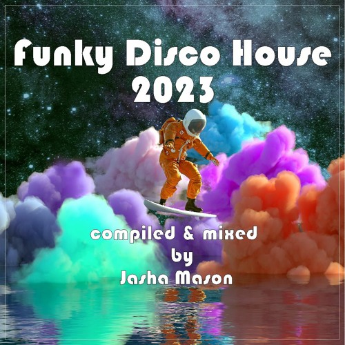 Stream Funky Disco House 2023 By Jasha Mason Listen Online For Free 