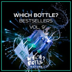 Which Bottle?: BESTSELLERS Vol.9 ★Beatport Top 100 Releases★