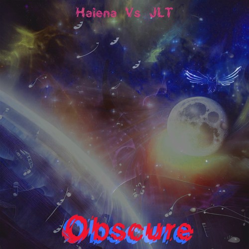 Haiena Vs JLT - Obscure