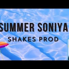 ShakesProd - Summer Soniya (You Are My Soniya Remix)