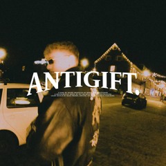 Antigift. (Prod. by WhiGs & Houston)