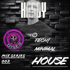 The UnderGround Disco Mix Series : Kordy (Tech/Minimal House) 26/11/2024