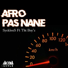 AFRO PAS NANE [ SycklesS Ft THT Boyz ] 2023