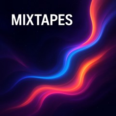 Mixtapes