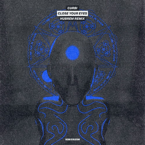 Curbi - Close Your Eyes (HUBREM REMIX)