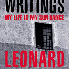 free PDF 📚 Prison Writings: My Life Is My Sun Dance by  Leonard Peltier,Harvey Arden
