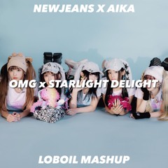OMG x Starlight Delight [MASHUP]