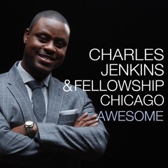 Awesome (Celebration of Gospel Mix) [feat. Canton Jones, Da' T.r.u.t.h., Isaac Carree & Jessica Reedy]