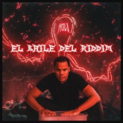EL BAILE DEL RIDDIM (Mashup)