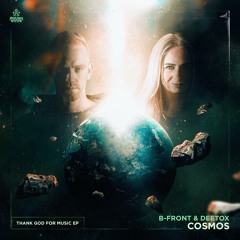 B-Front & Deetox - Cosmos (OUT NOW)