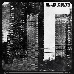Ellis Delta - Hood Type (SBE010) [RWND140 Premiere]