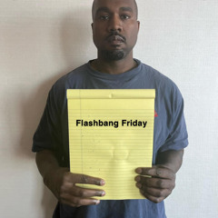Flashbang Friday Mix