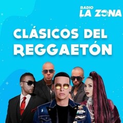 Clasicos Del Reggaeton Episode 2- Radio La Zona- Dj Napo