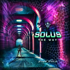 Solus - The Way (Out soon on PsynOpticz Records)