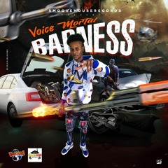 Voice Mortal - Badness