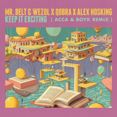 Keep It Exciting (Acca & Boyk Remix)