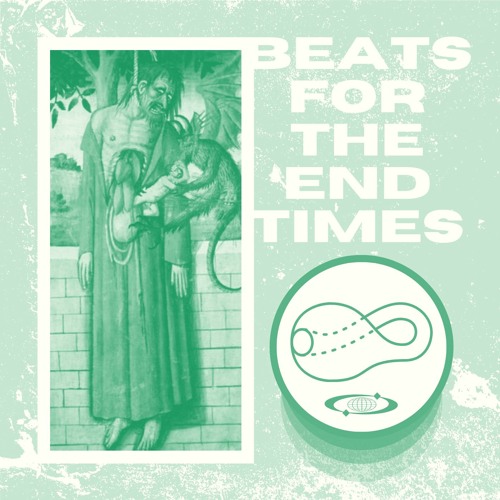 BEATS FOR THE END TIMES