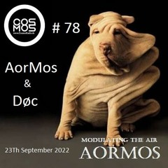 AorMos & Special Guest (2 h).   "Modulating The Air"