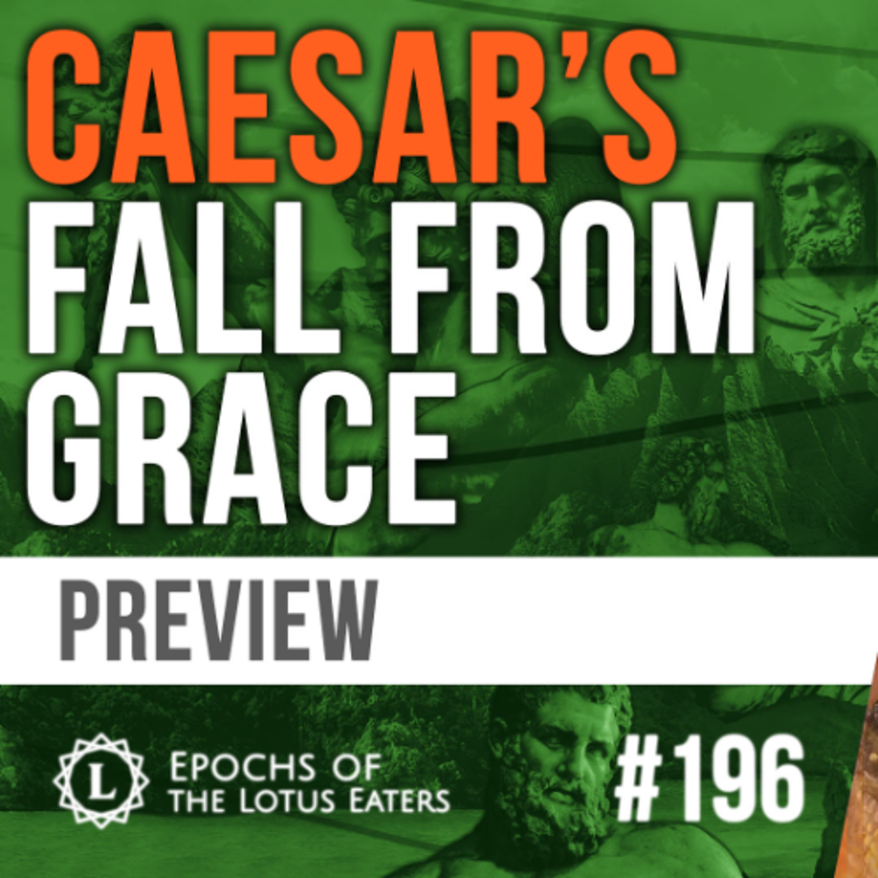 PREVIEW: Epochs #196| Pompey and Caesar Part XXI