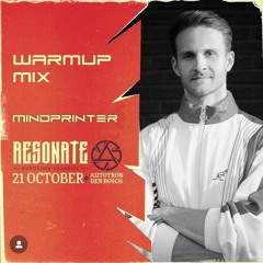 MINDPRINTER | Resonate 2023 | Warmup Mix