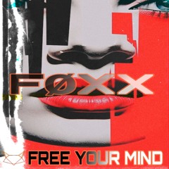 GLENN FØXX - FREE YOUR MIND [Original Mix]