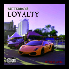 GutterBoy$ - LOYALTY [Prod. Jdmakesbeats]