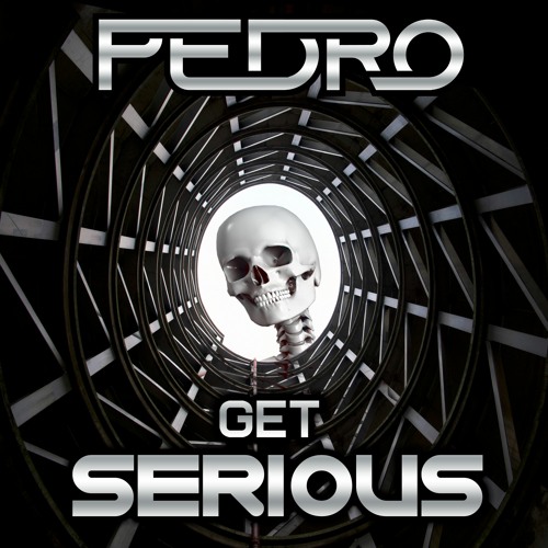 Pedro - Get Serious