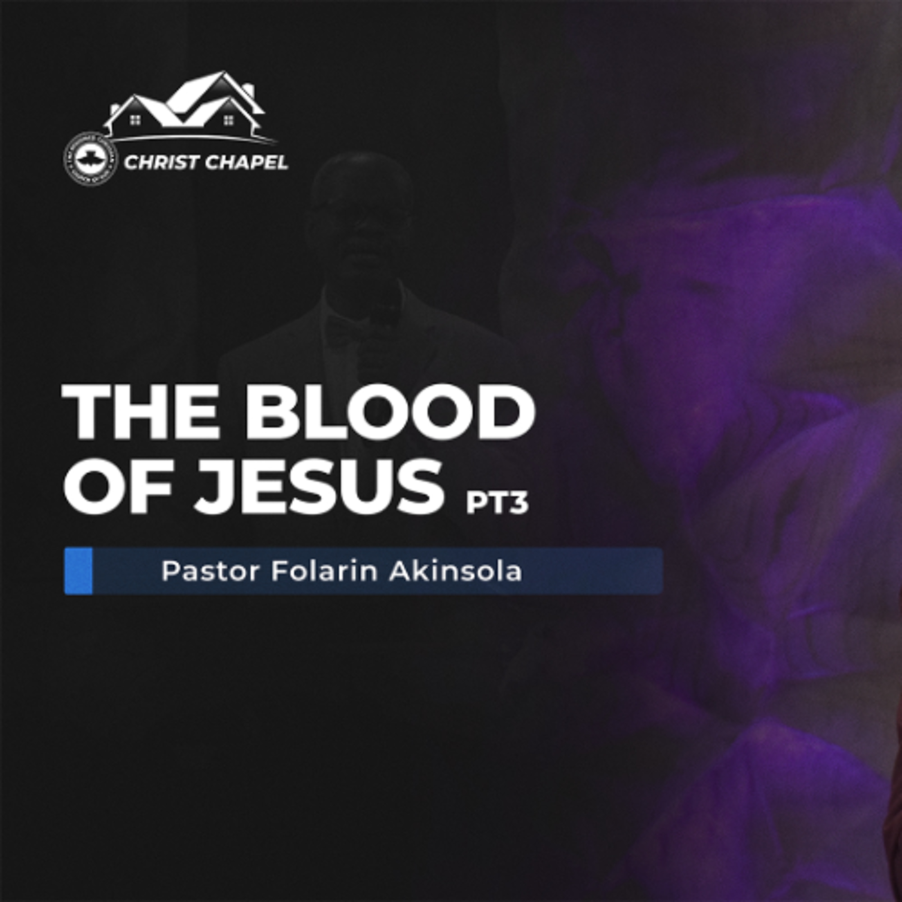 The Blood of Jesus - Part 3 | Pastor Folarin Akinsola | August 3, 2025 episode artwork