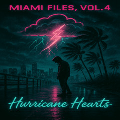 CΛRMIИΞ – MIAMI FILES, VOL. 4: Hurricane Hearts