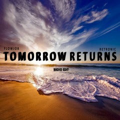 Flowjob - Tomorrow Returns (Retronic Remix) Radio Edit
