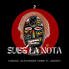 C4BASS, Alexander Zabbi Ft. JDeggy - Sube La Nota | PVRGVS