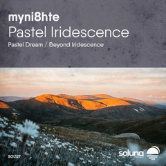 myni8hte - Beyond Iridescence [Soluna Music]