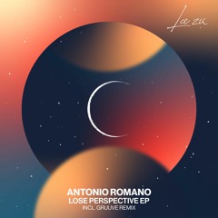 PREMIERE: Antonio Romano - Lose Perspective (Gruuve Remix) [La Zic]